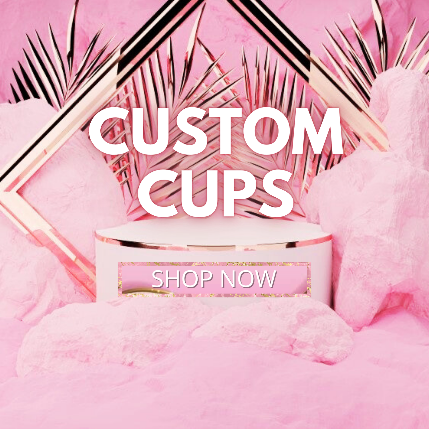 Custom Cups